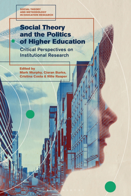 Social Theory and the Politics of Higher Education