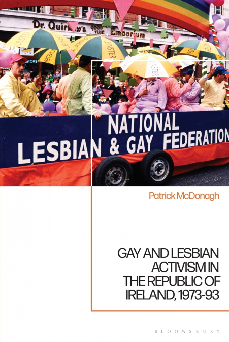 Gay and Lesbian Activism in the Republic of Ireland, 1973-93