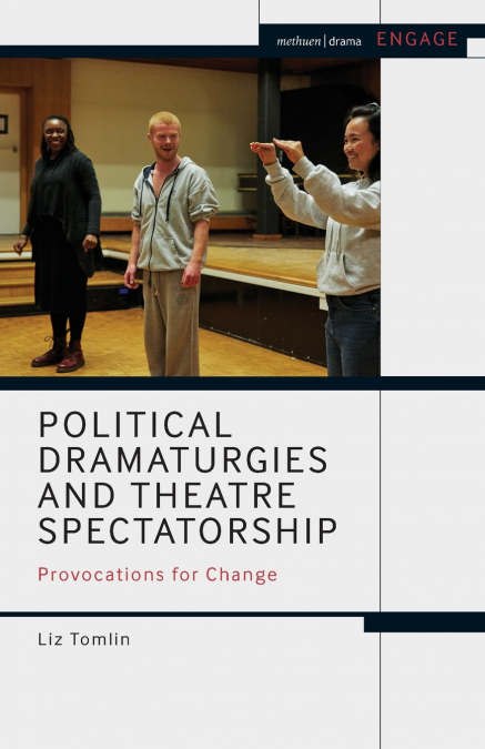 Political Dramaturgies and Theatre Spectatorship