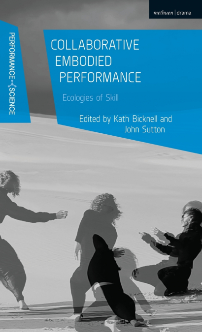 Collaborative Embodied Performance