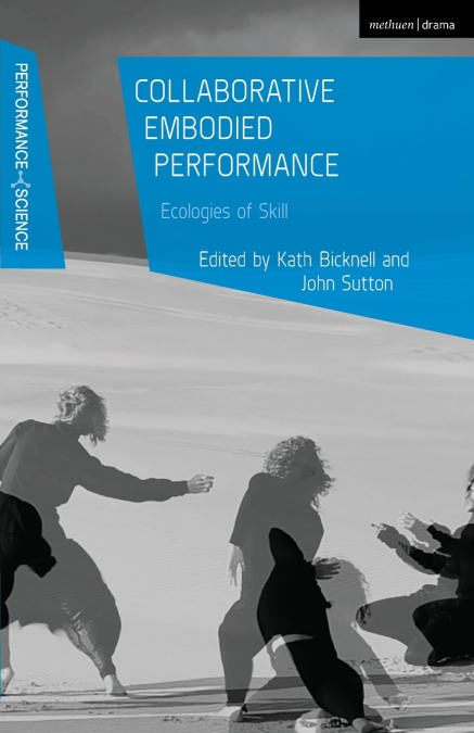 Collaborative Embodied Performance