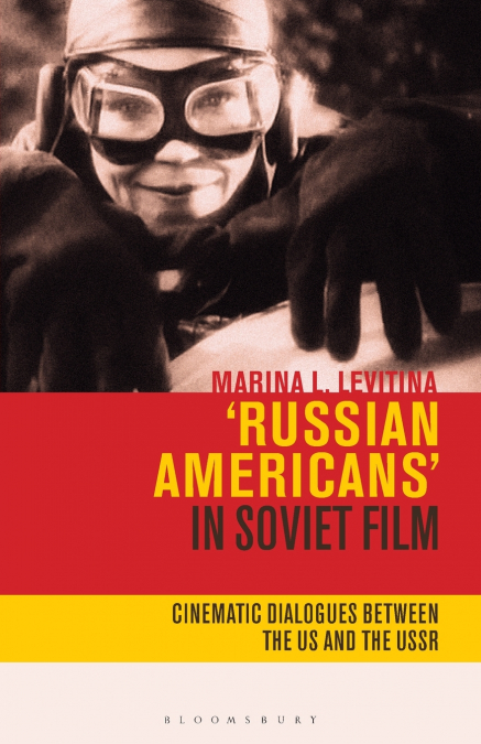 Russian Americans’ in Soviet Film