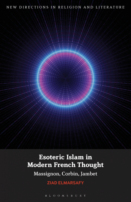 Esoteric Islam in Modern French Thought