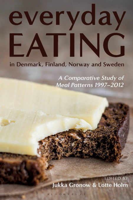 Everyday Eating in Denmark, Finland, Norway and Sweden