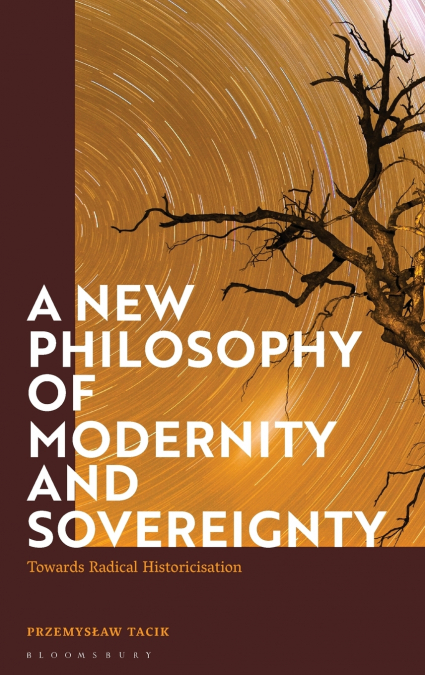 A New Philosophy of Modernity and Sovereignty