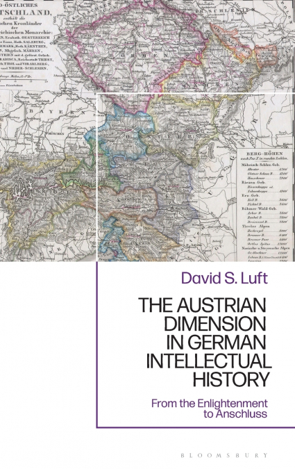 The Austrian Dimension in German Intellectual History