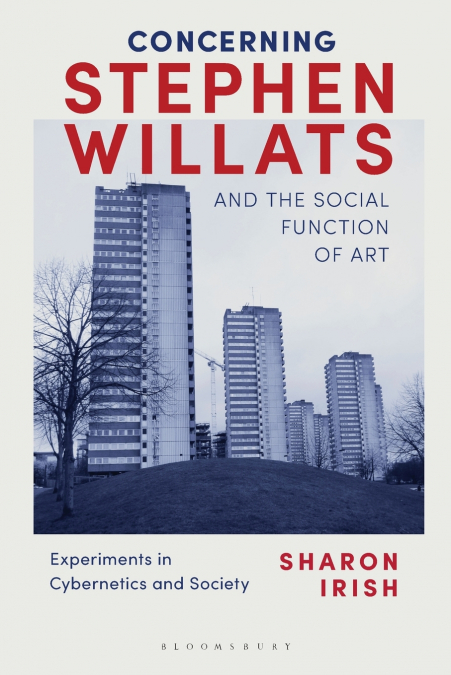 Concerning Stephen Willats and the Social Function of Art