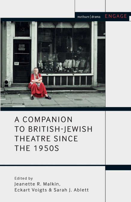 A Companion to British-Jewish Theatre Since the 1950s