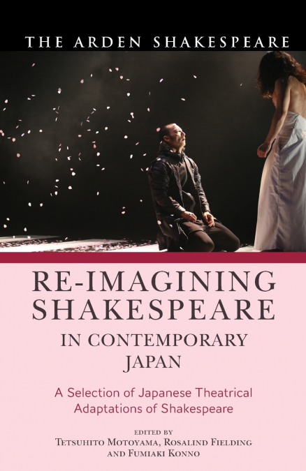 Re-imagining Shakespeare in Contemporary Japan