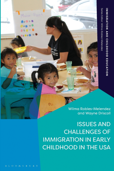 Issues and Challenges of Immigration in Early Childhood in the USA