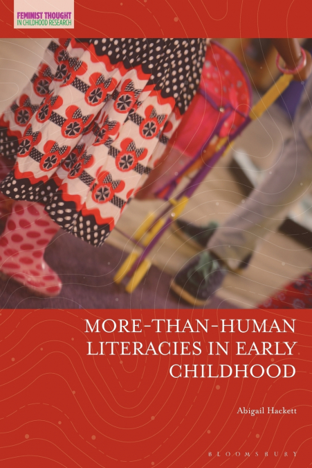 More-Than-Human Literacies in Early Childhood