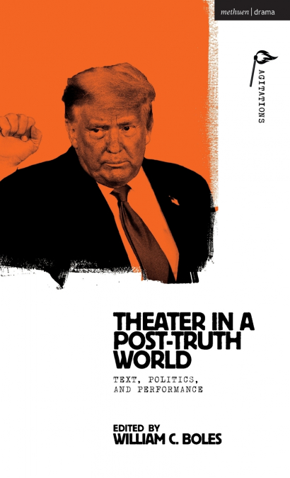 Theater in a Post-Truth World