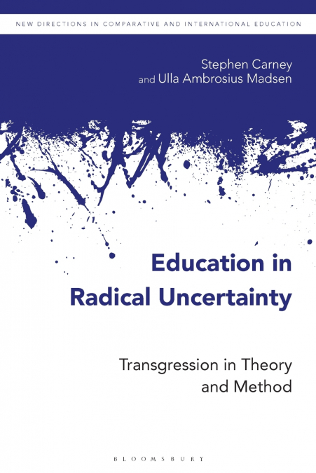 Education in Radical Uncertainty
