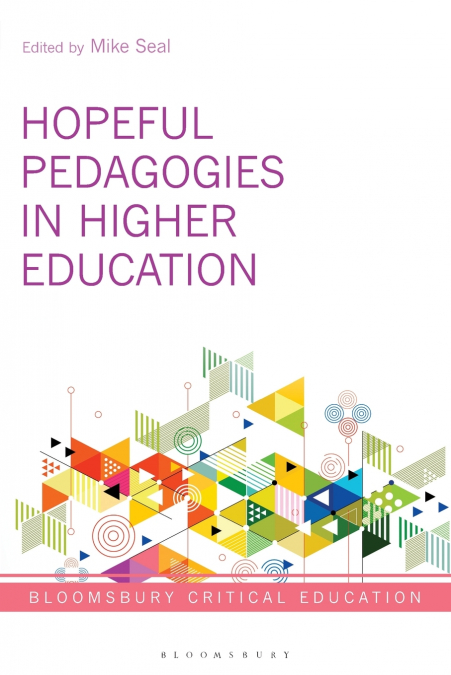 Hopeful Pedagogies in Higher Education