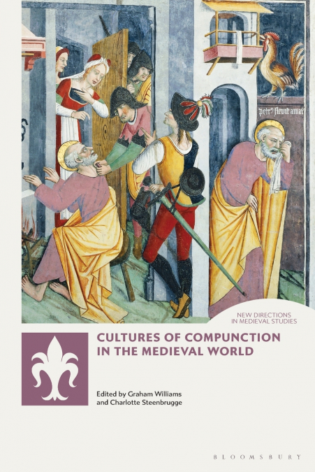 Cultures of Compunction in the Medieval World