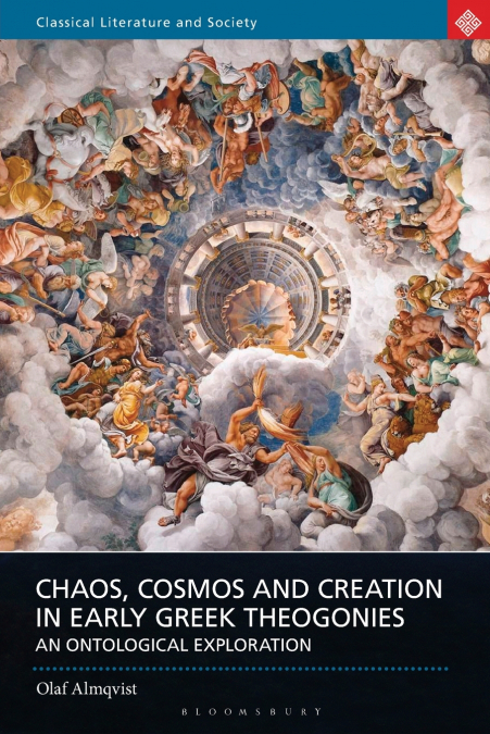 Chaos, Cosmos and Creation in Early Greek Theogonies