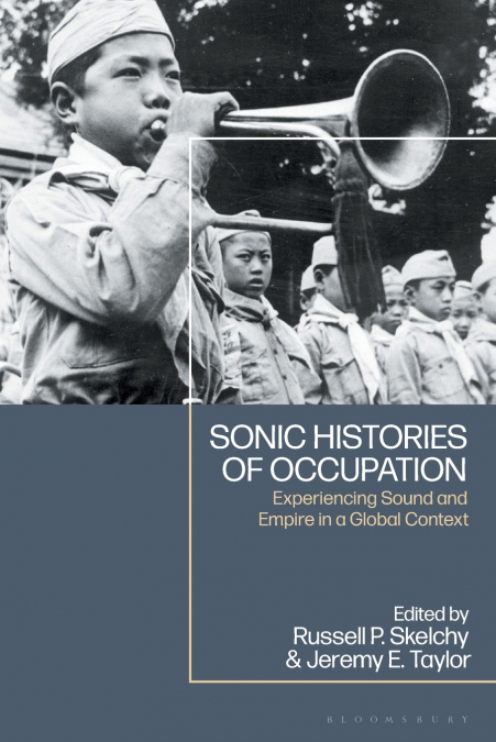 Sonic Histories of Occupation