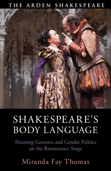 Shakespeare’s Body Language