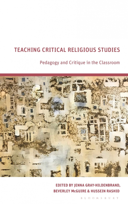 Teaching Critical Religious Studies