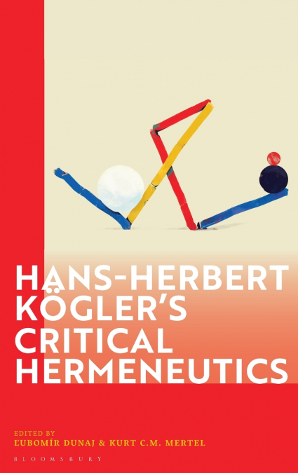 Hans-Herbert Kögler’s Critical Hermeneutics