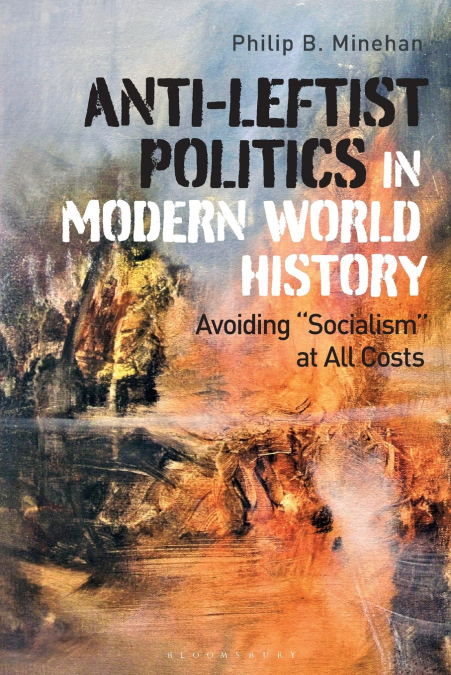 Anti-Leftist Politics in Modern World History