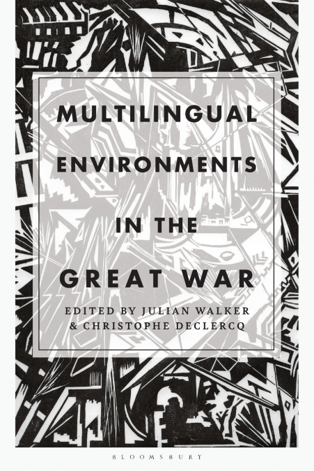 Multilingual Environments in the Great War