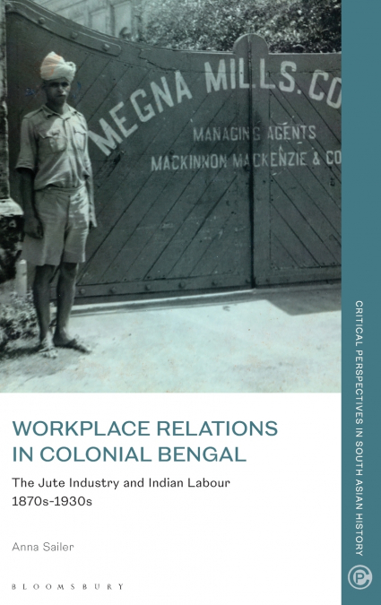 Workplace relations in Colonial Bengal