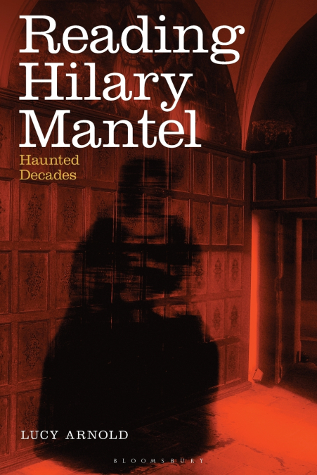 Reading Hilary Mantel