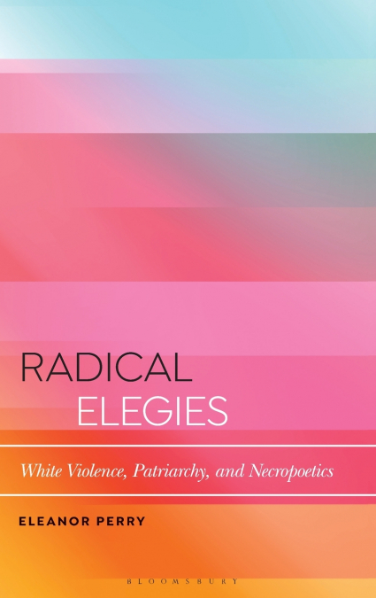 Radical Elegies