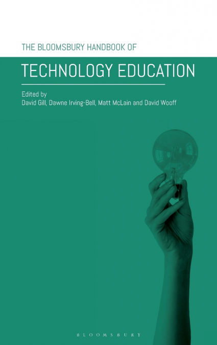 The Bloomsbury Handbook of Technology Education