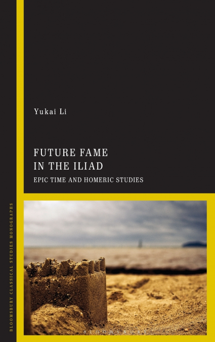 Future Fame in the Iliad