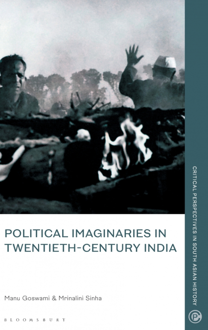 Political Imaginaries in Twentieth-Century India