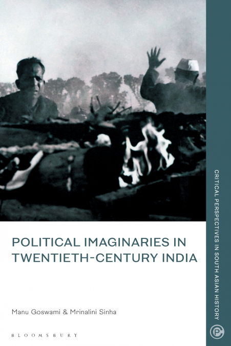 Political Imaginaries in Twentieth-Century India