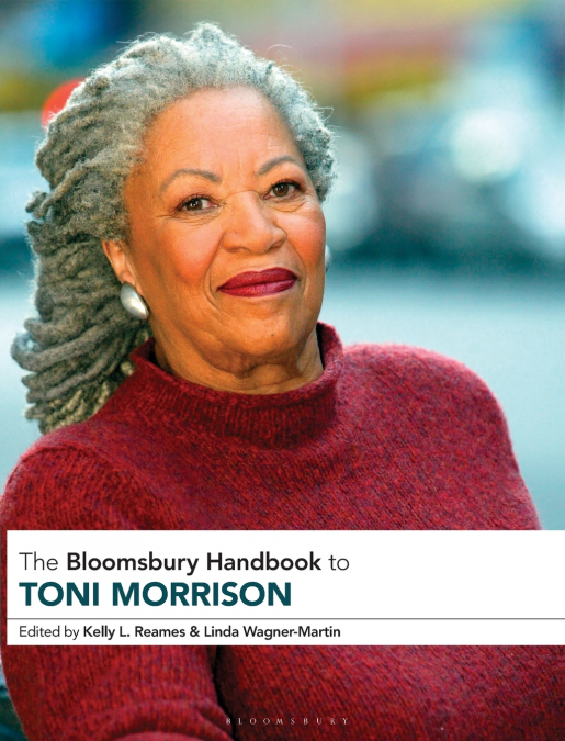 The Bloomsbury Handbook to Toni Morrison