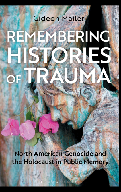 Remembering Histories of Trauma