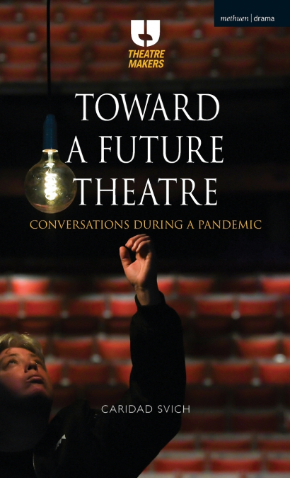 Toward a Future Theatre