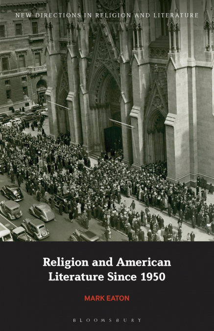 Religion and American Literature Since 1950