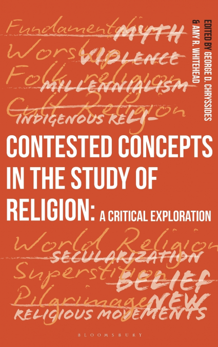 Contested Concepts in the Study of Religion
