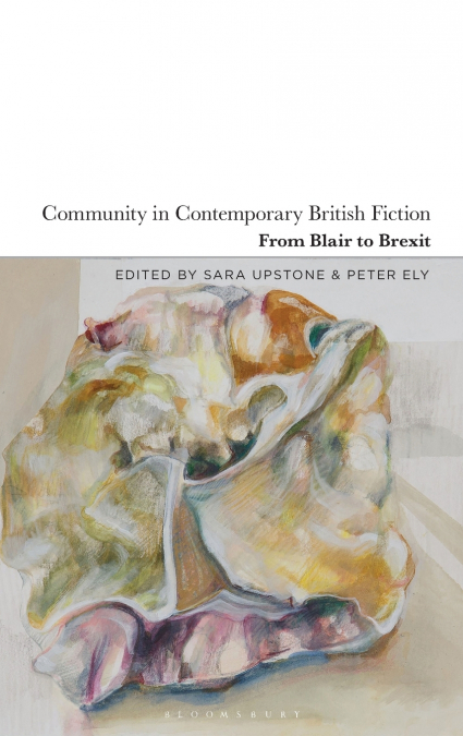Community in Contemporary British Fiction