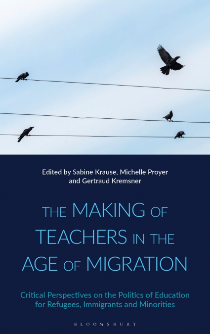 The Making of Teachers in the Age of Migration