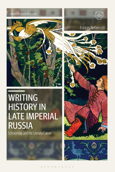 Writing History in Late Imperial Russia