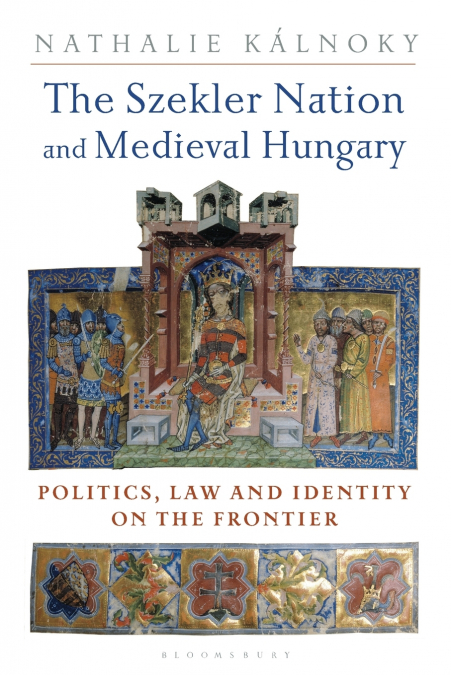 The Szekler Nation and Medieval Hungary