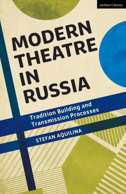 Modern Theatre in Russia