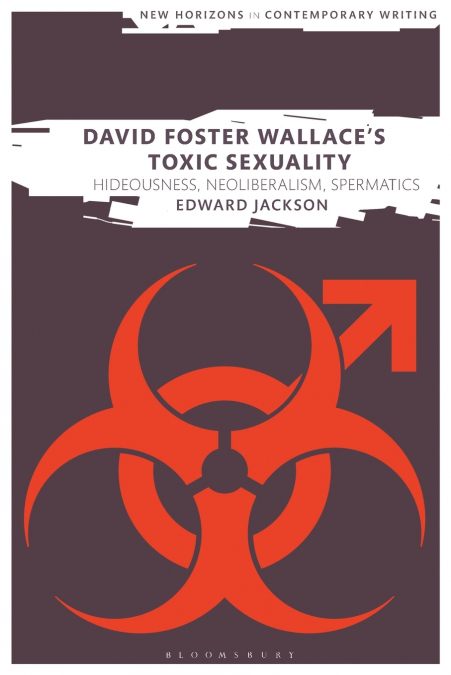 David Foster Wallace’s Toxic Sexuality