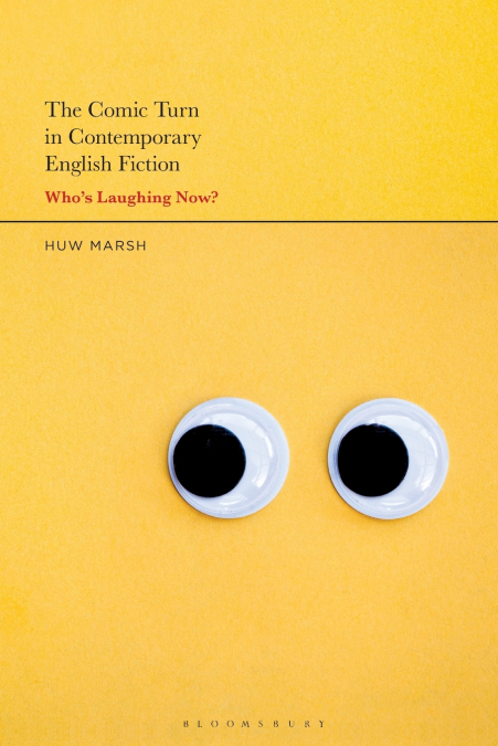 The Comic Turn in Contemporary English Fiction
