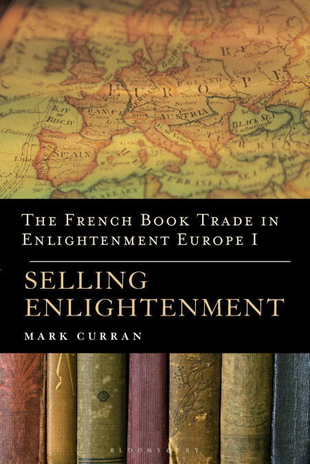 The French Book Trade in Enlightenment Europe I
