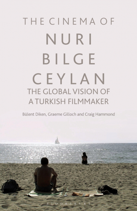 The Cinema of Nuri Bilge Ceylan