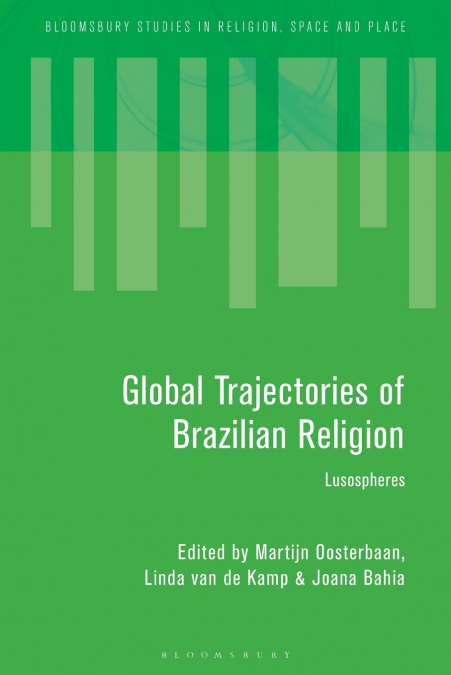 Global Trajectories of Brazilian Religion