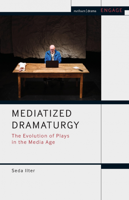 Mediatized Dramaturgy
