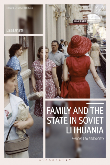 Family and the State in Soviet Lithuania